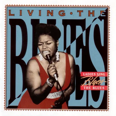 Living the Blues: Ladies Sing the Blues by Various Artists - album cover