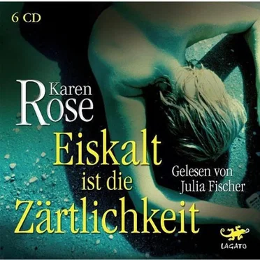 Eiskalt ist die Zärtlichkeit by Karen Rose - album cover