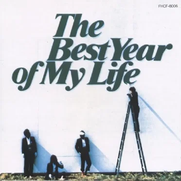 The Best Year of My Life