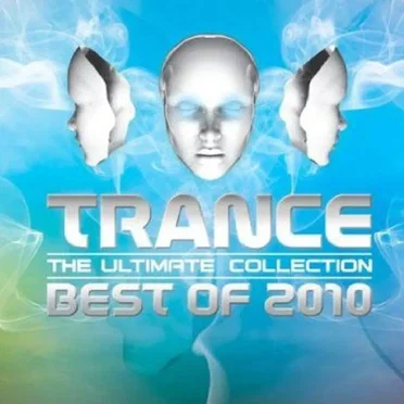 Trance: The Ultimate Collection: Best of 2010 by Various Artists - album cover