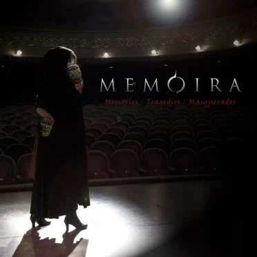 Memories, Tragedies, Masquerades