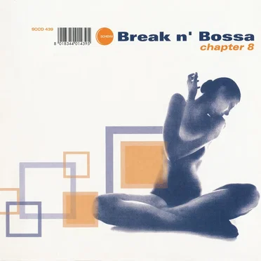 Break n’ Bossa, Chapter 8 by Various Artists - album cover