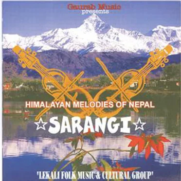 Sarangi - Himalayan Melodies of Nepal by Lekali Folk Music & Cultural Group - album cover