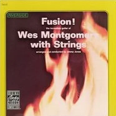Fusion! Wes Montgomery with Strings
