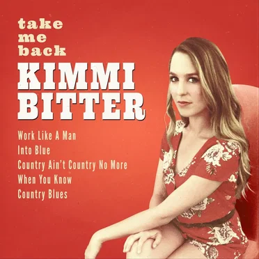 Take Me Back by Kimmi Bitter - album cover