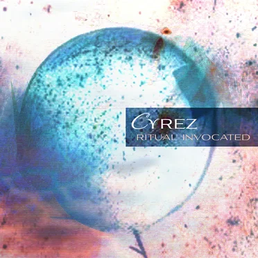 Ritual Invocated by Cyrez - album cover