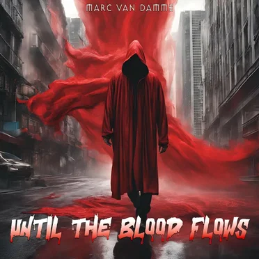 Until The Blood Flows by Marc VAN DAMME - album cover