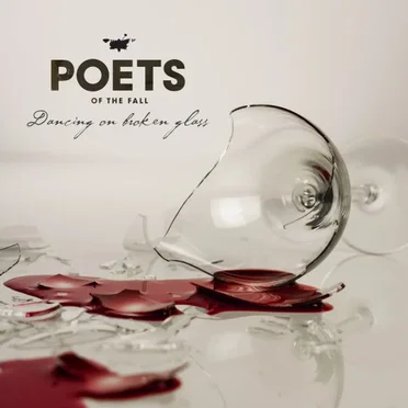 Dancing on Broken Glass by Poets of the Fall - album cover