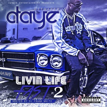 Livin Life Fast 2 by D-Aye - album cover