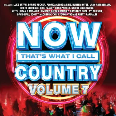 Now That’s What I Call Country, Volume 7 by Various Artists - album cover
