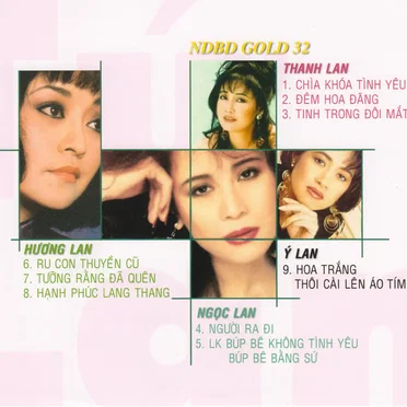 Tứ Lan (Thanh Lan - Ngọc Lan - Hương Lan & Ý Lan) – NDBD Gold 22