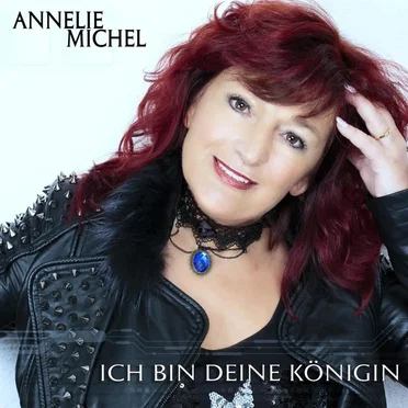 Ich bin deine Königin by Annelie Michel - album cover