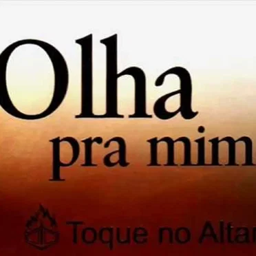 Olha Pra Mim by Ministério Toque No Altar - album cover