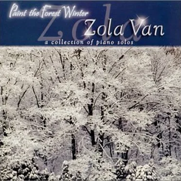 Paint the Forest Winter by Zola Van - album cover