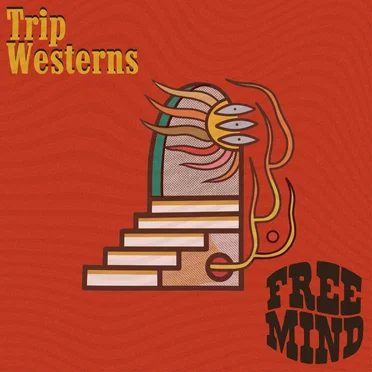 Free Mind by Trip Westerns - album cover