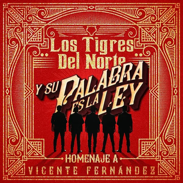 Y su palabra es la ley: Homenaje a Vicente Fernández