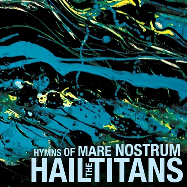 Hymns of Mare Nostrum