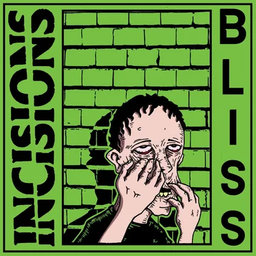 BLISS by Incisions - album cover