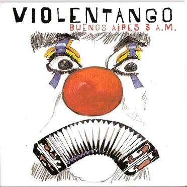 Buenos Aires 3 A.M. by Violentango - album cover