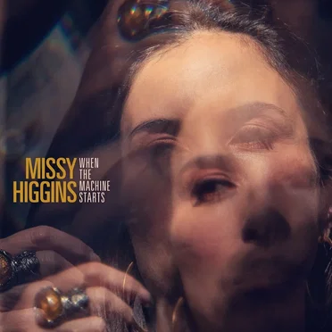 When The Machine Starts by Missy Higgins - album cover