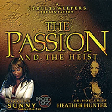 The Passion & The Heist by A Streetsweepers Presentation: - album cover