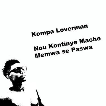 Nou Kontinye Mache by Kompa Loverman - album cover