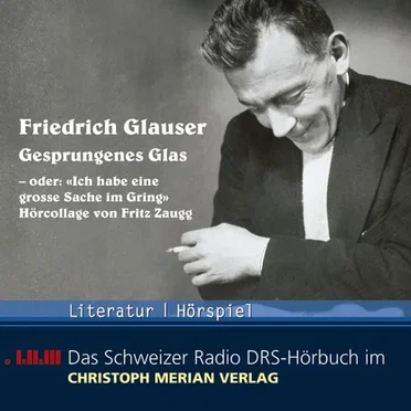 Gesprungenes Glas by Friedrich Glauser - album cover