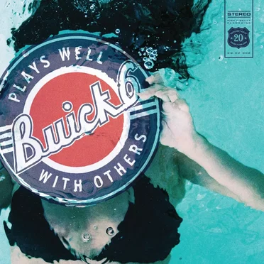 Plays Well With Others by Buick 6 - album cover