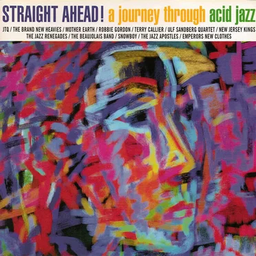 Straight Ahead! A Journey Through Acid Jazz by Various Artists - album cover