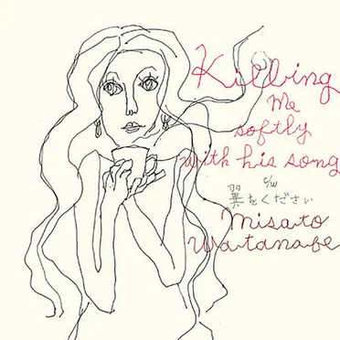 やさしく歌って〜Killing Me Softly With His Song〜