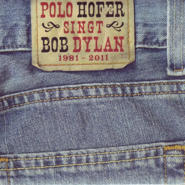 Polo Hofer singt Bob Dylan