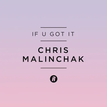 If U Got It