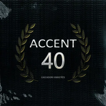 Accent 40: Cascadorii Anxietății
