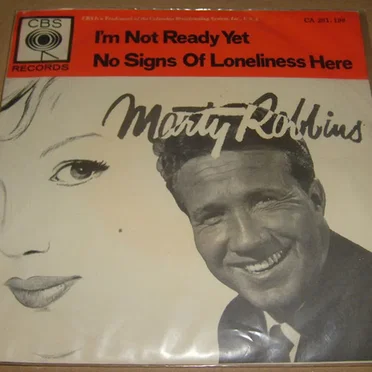 I’m Not Ready Yet / No Signs of Loneliness Here