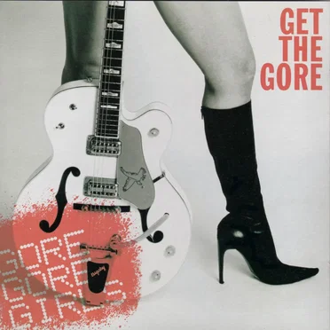Get the Gore by Gore Gore Girls - album cover