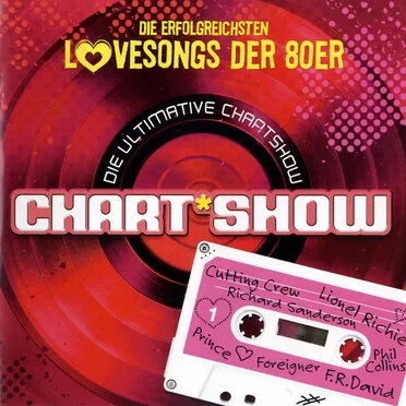 Die ultimative Chart Show: Die erfolgreichsten Lovesongs der 80er by Various Artists - album cover