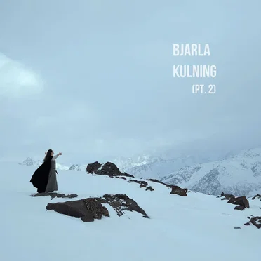 Kulning, Pt. 2 by Bjarla - album cover