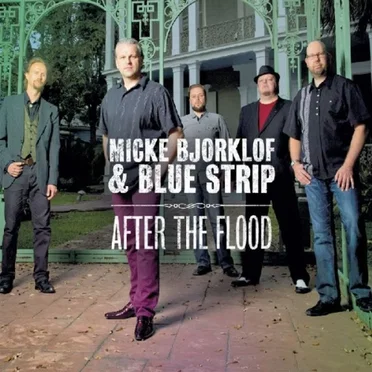 After the Flood by Micke Björklöf & Blue Strip - album cover