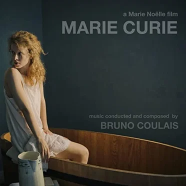 Marie Curie by Bruno Coulais - album cover