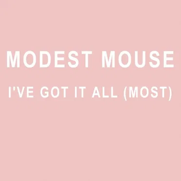 I’ve Got It All (Most)