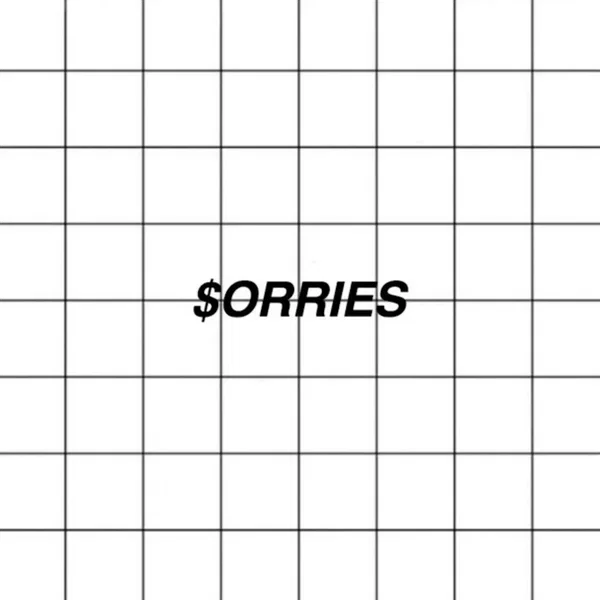 $orries