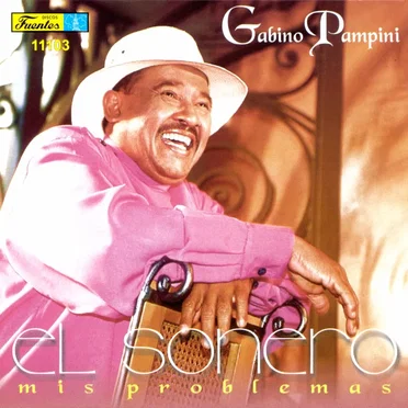 El sonero: Mis problemas by Gabino Pampini - album cover