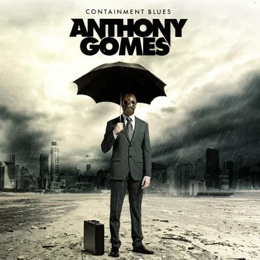 Containment Blues by Anthony Gomes - album cover