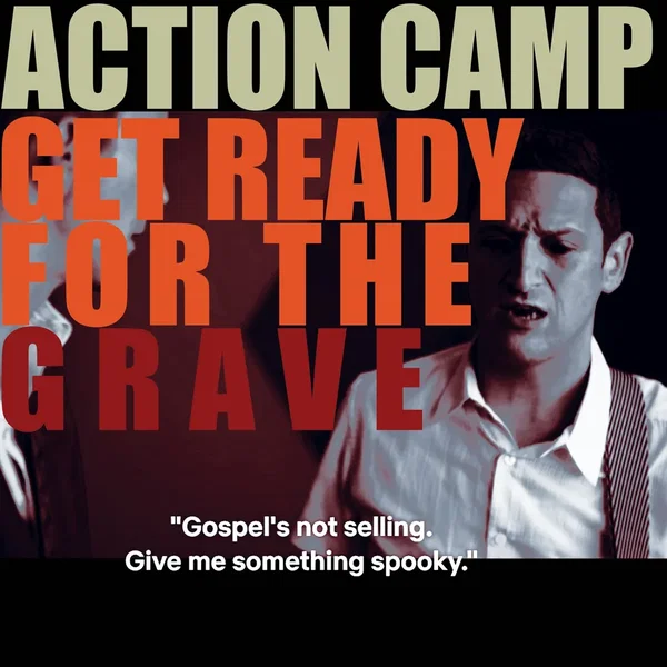 Get Ready for the Grave