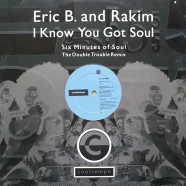 I Know You Got Soul (The Double Trouble remix)