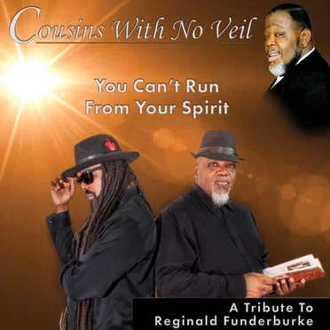You Can't Run From Your Spirit - A Tribute To Reginald Funderburke