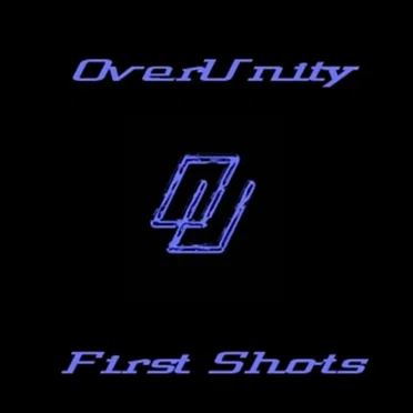 First Shots by OverUnity - album cover