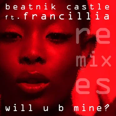 Will U B Mine (Remixes)