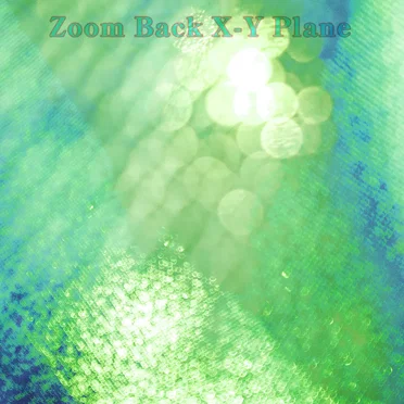 Zoom Back X-Y Plane