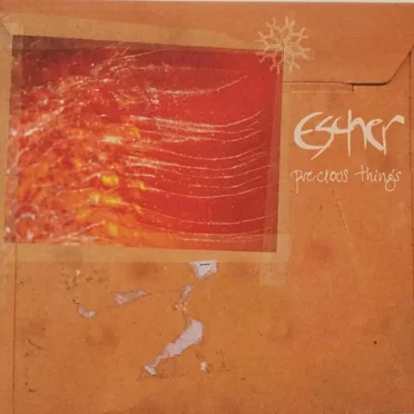 Precious Things by Escher - album cover